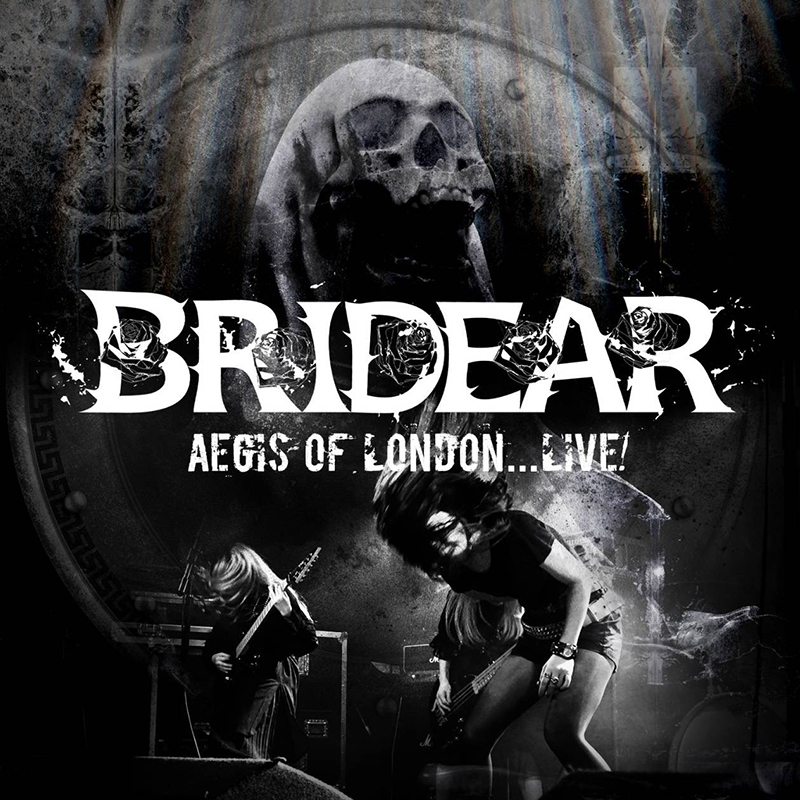 BRIDEAR Live Album AEGIS OF LONDON…LIVE!